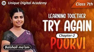 Try again | NCERT Class 7 English | Chapter 2 | Explanation, Summary  | Unique Digital Academy