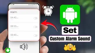 Как установить собственный звук будильника на Android | Легко изменить мелодию будильника