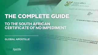 The complete guide to the South African Certificate of No Impediment