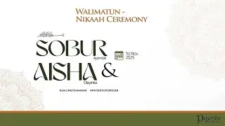 SOBUR & AISHA NIKKAH CEREMONY