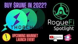 ThorChain | Buy $RUNE in 2022? | RogueFi Spotlight