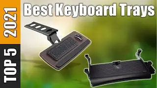 5 Best Keyboard Trays (Buying Guide)