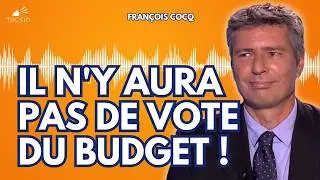 Vote du budget : Macron a (encore) roul&eacute; l'Assembl&eacute;e nationale ! - Fran&ccedil;ois Cocq