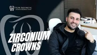 Zirconium Crowns Journey! I Now Aesthetic