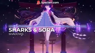 Sharks & Sora - Shadows [Colour Bass/DNB]