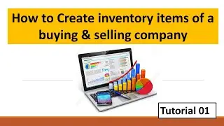 How to create inventory items of a buying & selling company