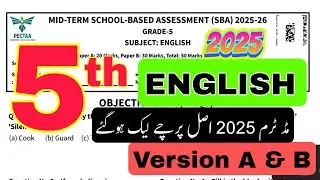 Grade 5 English paper mid term 2025 | version A | version B | Pectaa School based assessment 