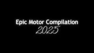 Epic Motor Compilation 2025