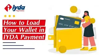 Load wallet in IYDA Payments on Desktop (IYDA Payments में वॉलेट लोड कैसे करें पूर्ण स्टेप्स )