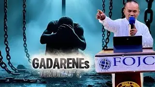 Ang Gadareno Inaalihan ng Demonyo - Bro Sandy Galwan (FOJC)