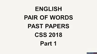 English Pair of Words || Past Papers || CSS 2018 Part 1