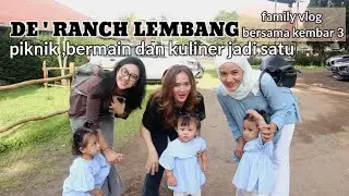 DE'RANCH TERBARU  WISATA  LEMBANG DI BANDUNG ,PIKNIK,KULINER BERSAMA BAYI KEMBAR 3