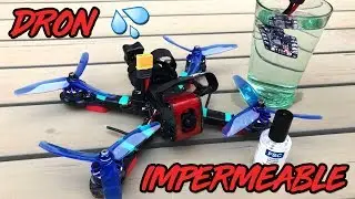 😋💦 ¿ CÓMO IMPERMEABILIZAR EL DRON DE CARRERAS? + TEST 💦😋