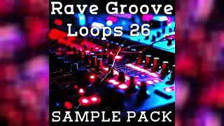 Rave Groove Loops 26 (Techno Sample Pack) #schranztechno  #industrialtechno #samplepack