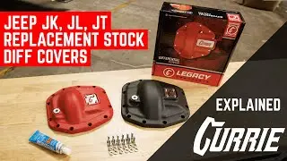 CURRIE STOCK REPLACEMENT DIFF COVERS FOR JEEP JK, JL, AND GLADIATOR | EXPLAINED