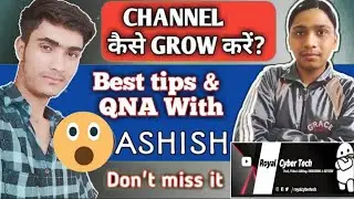 Royal cyber Tech | collab video | how  to grow new youtube channel | channel grow tips 2020 || vth
