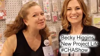 Becky Higgins #CHAShow2016 New Releases