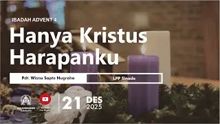 IBADAH MASA ADVENT IV GKI SOROGENEN - 21 Desember 2025