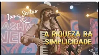 A Riqueza da Simplicidade | Tânia Sertão 