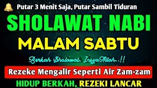 SHOLAWAT NABI PENARIK REZEKI PALING DAHSYAT, Sholawat Nabi Muhammad SAW, SALAWAT JIBRIL PALING MERDU