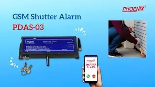 How does GSM Shutter Alarm work? Detailed features of Phoenix GSM Shutter Alarm.
