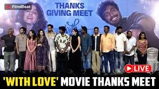 With Love Movie Thanks Meet | Abishan Jeevinth | Anaswara Rajan | Madhan