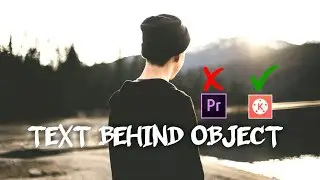 Text Behind Objects in Kinemaster!