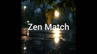 Zen Match (song) by Even Steel