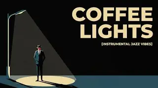Retro Noir Jazz Mood | Coffee Lights