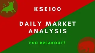 KSE100 Today's Analysis |  KSE100 PSX Technical Analysis | Pakistan Stock Exchange