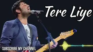 Tere liye | Arijit Singh | New Song 2026