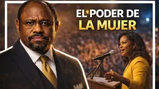 C&oacute;mo las mujeres pueden transformar el mundo| Myles Munroe Espa&ntilde;ol 