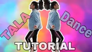 TALA Dance TUTORIAL Step by Step   |  Tala by Sarah G   |  Tala Nation