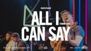 ShofarBand - All I Can Say (Thank You) (Live at Zeal '23)