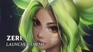 Zeri Launcher Theme | League of Legends