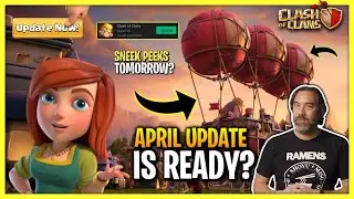 New Update Coc - April Biggest Major Update 2022 Date Confirmed! April Update Sneek Peeks Tomorrow?