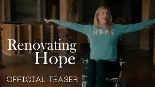 Renovating Hope | Official Teaser