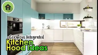 Gorgeous Integrated Kitchen Hood Ideas