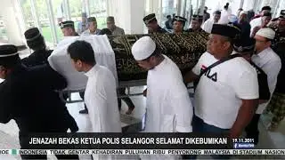 Jenazah Bekas Ketua Polis Selangor Selamat Dikebumikan