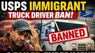 🔥USPS Immigrant Truck Driver Ban: A Failed Experiment🔥