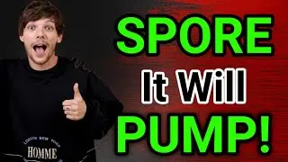 SPORE will Pump! || SPORE Price Prediction Update! SPORE Today News