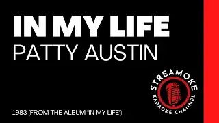 🎵 In My Life &ndash; Patti Austin (Karaoke Version)