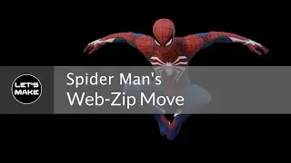 Let's Make - Spider Man's Web-Zip Move