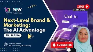 Next-Level Brand & Marketing: The AI Advantage - Pn Safura - Asia Iknowledge Sdn Bhd (Training ART)