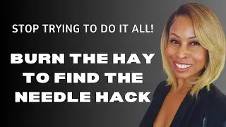 How To Use 'The Burned Haystack Hack' To Hyperdrive Success In All Areas of Life