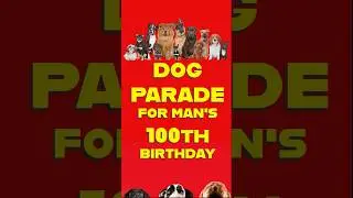 Man turns 100 years old, gets a DOG PARADE #dogs #dogparade #doglover #100yearsold