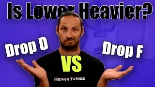 Tuning Lower, Is it Heavier?