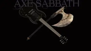 Children Of The Grave....Axe Sabbath