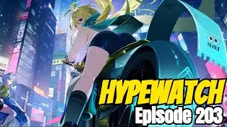 HypeWatch Ep.203 - Weekly Gacha & PC Gaming News/Waifu Racer? Yes Plz