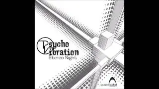 Psycho Vibration - Stereo Night [Full EP]